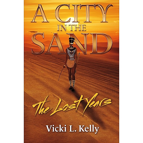 A City in the Sand, Vicki L. Kelly