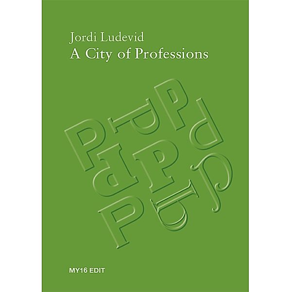 A City of Professions, Jordi Ludevid