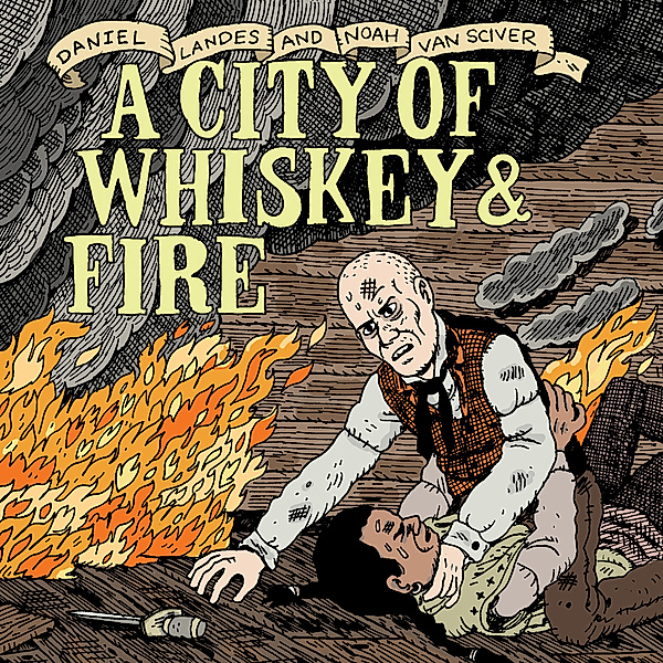 A City of Whiskey & Fire, Daniel Landes