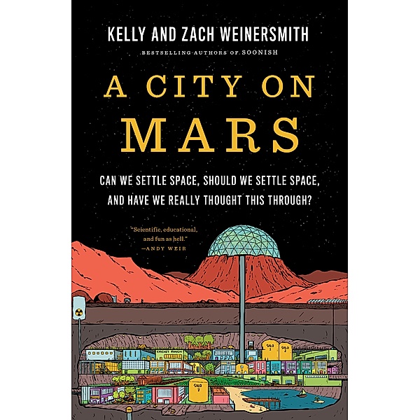 A City on Mars, Kelly Weinersmith, Zach Weinersmith