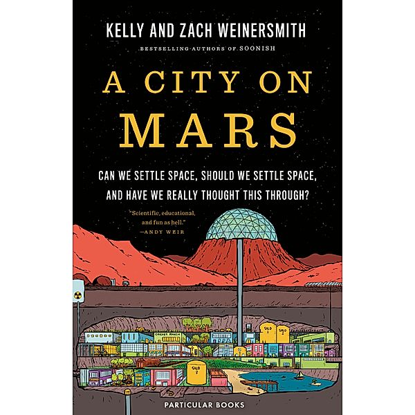 A City on Mars, Kelly Weinersmith, Zach Weinersmith