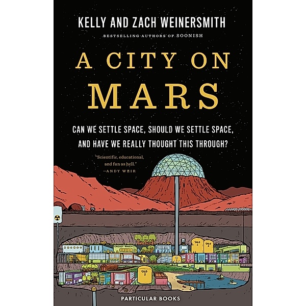 A City on Mars, Dr. Kelly Weinersmith, Zach Weinersmith