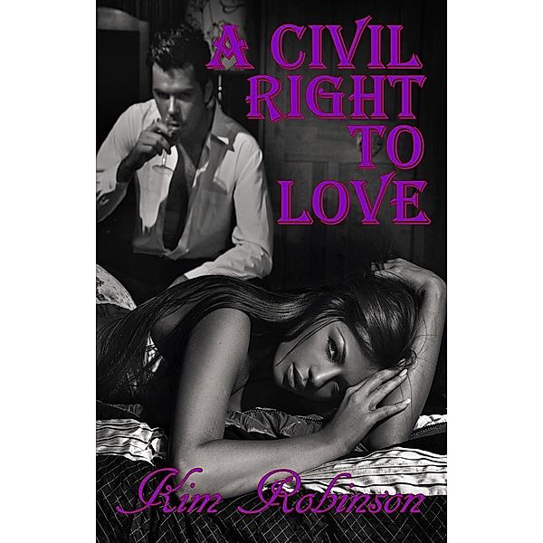 A Civil Right To Love, Kim Robinson