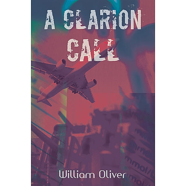 A Clarion Call, William Oliver