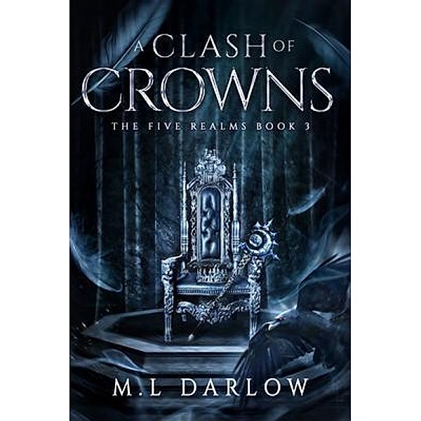 A Clash of Crowns / M.L Darlow, M. Darlow