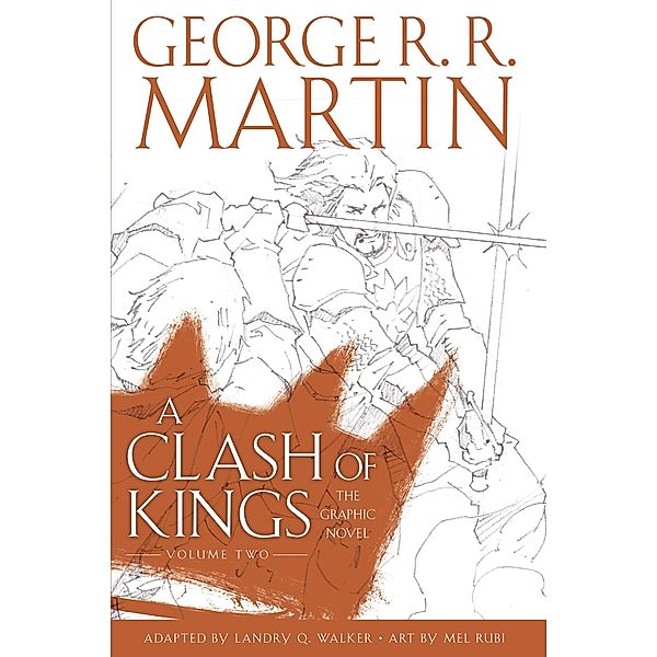 A Clash of Kings: Graphic Novel, Volume Two, George R. R. Martin
