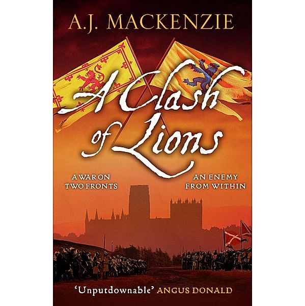 A Clash of Lions / The Hundred Years' War Bd.2, A. J. MacKenzie