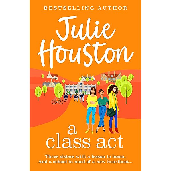 A Class Act, Julie Houston