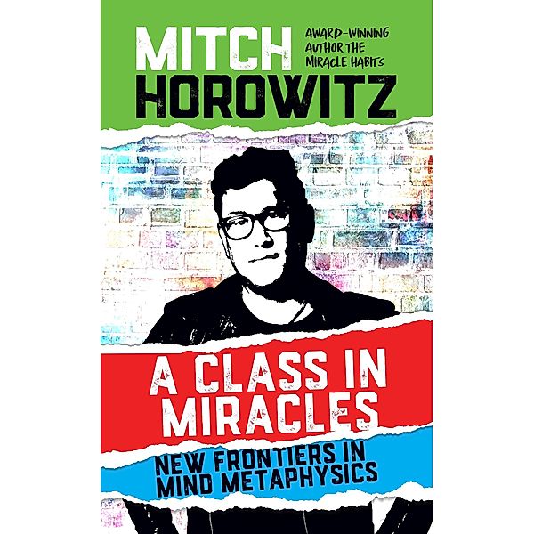 A Class in Miracles / G&D Media, Mitch Horowitz