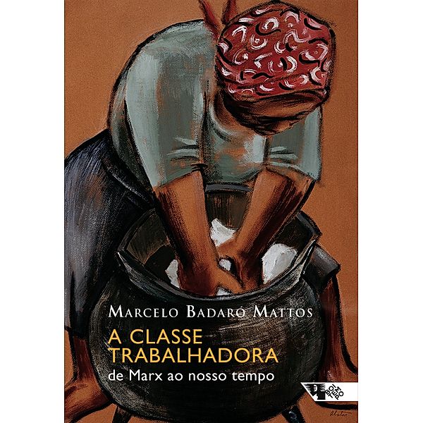 A classe trabalhadora / Mundo do Trabalho, Marcelo Badaró