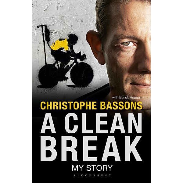 A Clean Break, Christophe Bassons, Benoît Hopquin