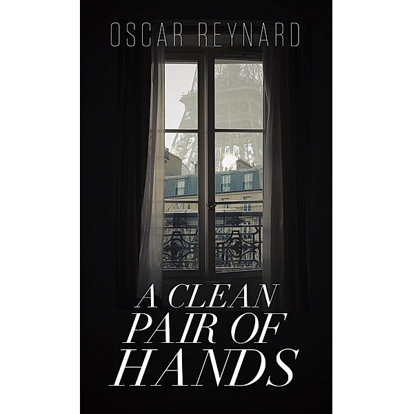 A Clean Pair of Hands, Oscar Reynard