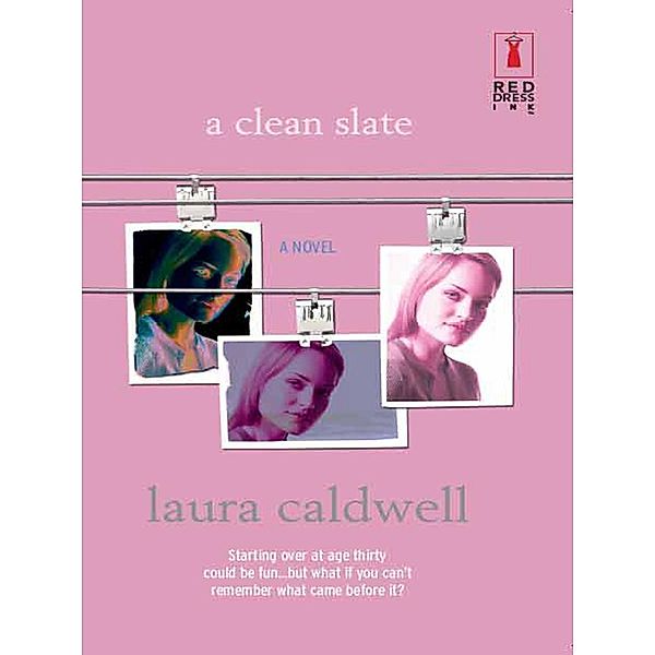 A Clean Slate (Mills & Boon Silhouette) / Mills & Boon Silhouette, Laura Caldwell
