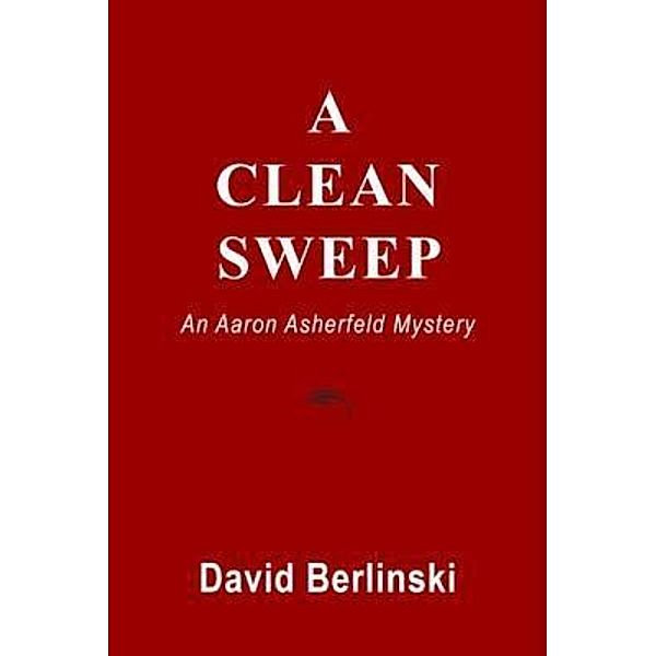 A Clean Sweep / West 26th street Press, David Berlinski