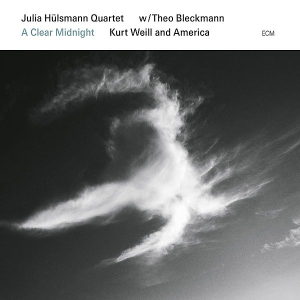 A Clear Midnight / Kurt Weill And America, Julia Hülsmann, Theo Bleckmann