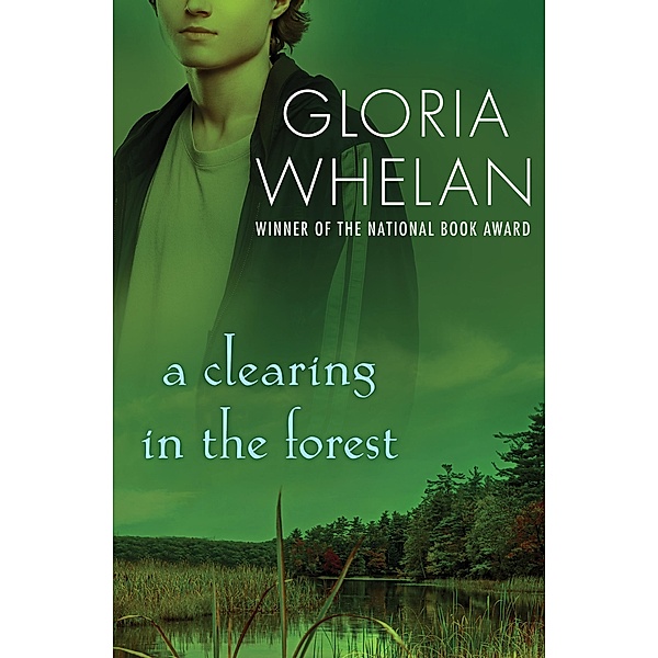 A Clearing in the Forest, Gloria Whelan