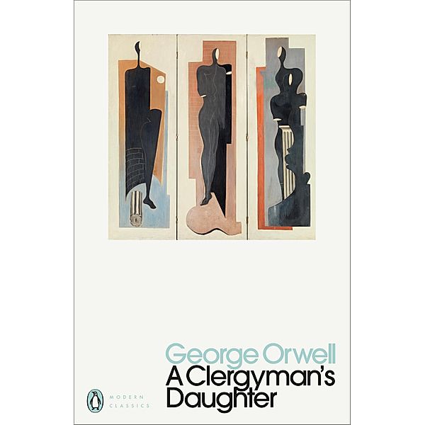 A Clergyman's Daughter / Penguin Modern Classics, George Orwell