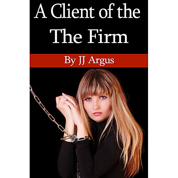 A Client of the Firm, JJ Argus