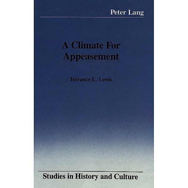 A Climate For Appeasement, Terrance L. Lewis