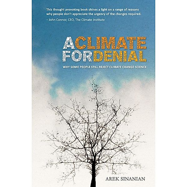 A Climate for Denial, Arek Sinanian