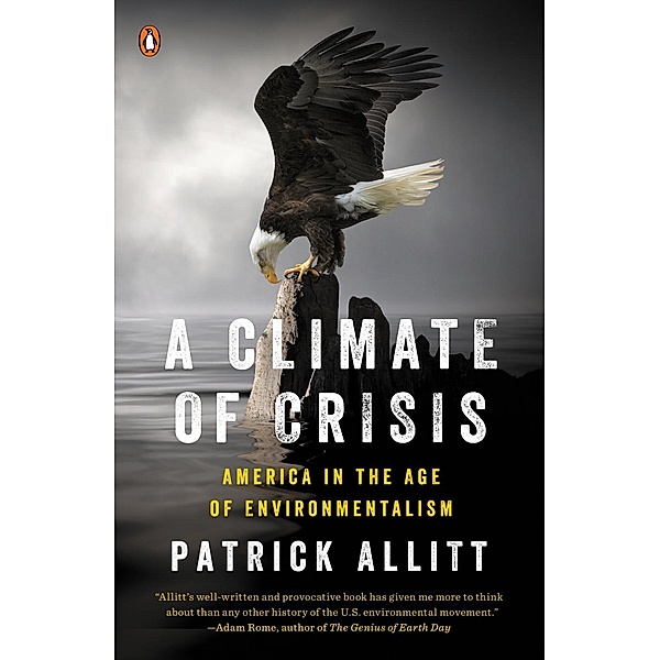 A Climate of Crisis / Penguin History American Life, Patrick Allitt
