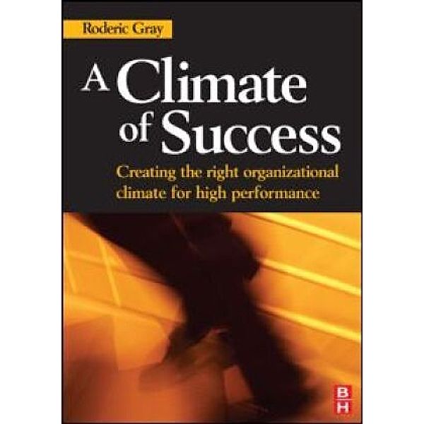 A Climate of Success, Roderic Gray