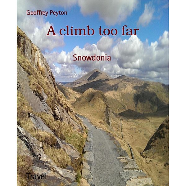 A climb too far, Geoffrey Peyton