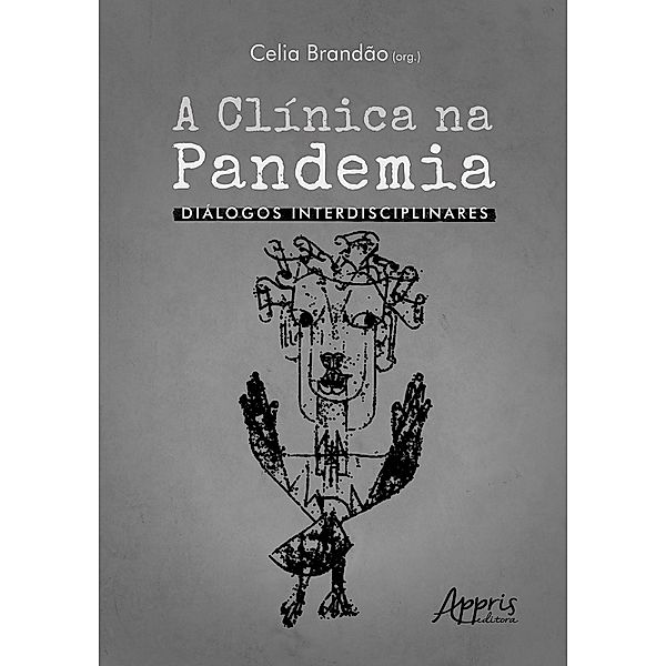 A Clínica na Pandemia: Diálogos Interdisciplinares, Celia Brandão