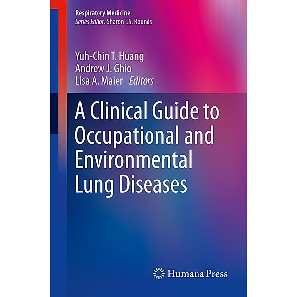 A Clinical Guide to Occupational and Environmental Lung Diseases