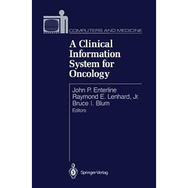A Clinical Information System for Oncology / Computers and Medicine