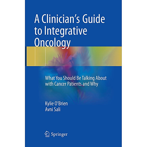 A Clinician's Guide to Integrative Oncology, Avni Sali