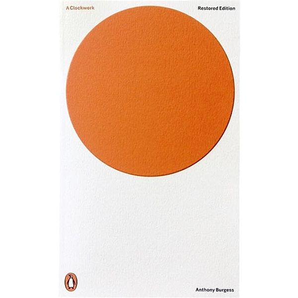 A Clockwork Orange, Anthony Burgess