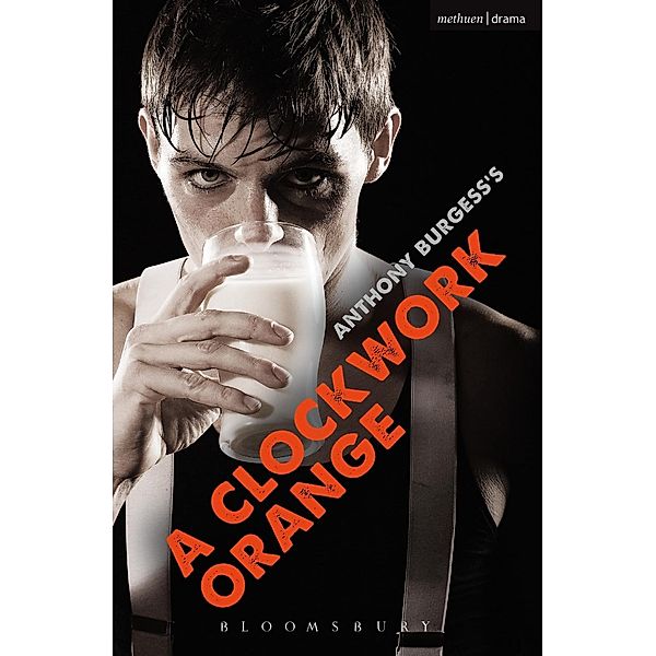 A Clockwork Orange / Modern Plays, Anthony Burgess