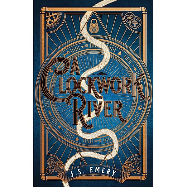 A Clockwork River, J. S. Emery
