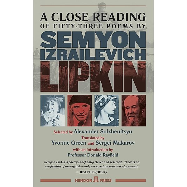 A Close Reading of Fifty-three Poems by Semyon Izrailevich Lipkin, Hendon Press, Yvonne Green, Sergei Makarov