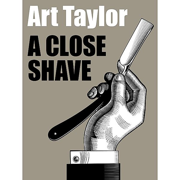 A Close Shave, Art Taylor