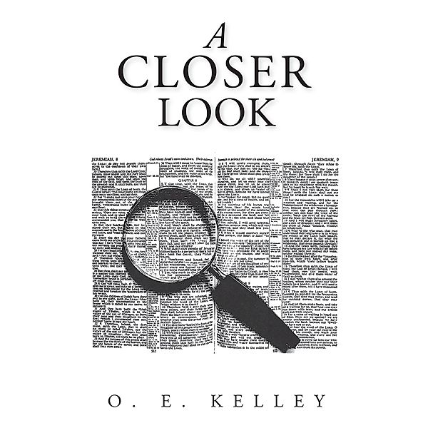 A Closer Look, O. E. Kelley