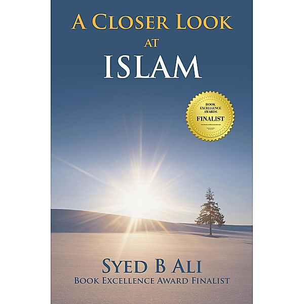 A Closer Look at Islam, Syed B Ali