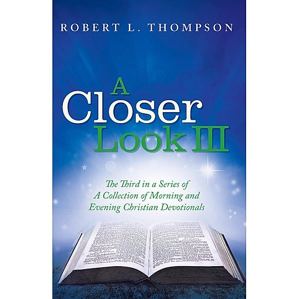 A Closer Look Iii, Robert L. Thompson