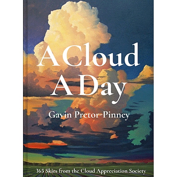 A Cloud A Day, Gavin Pretor-Pinney