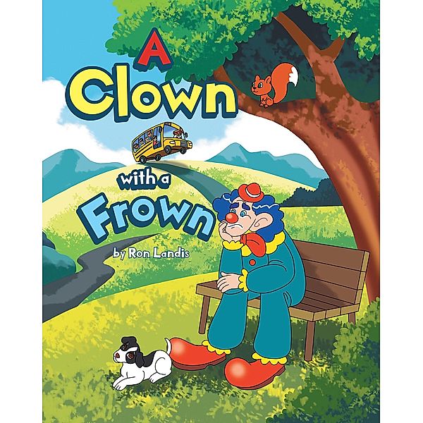 A Clown with a Frown, Ron Landis