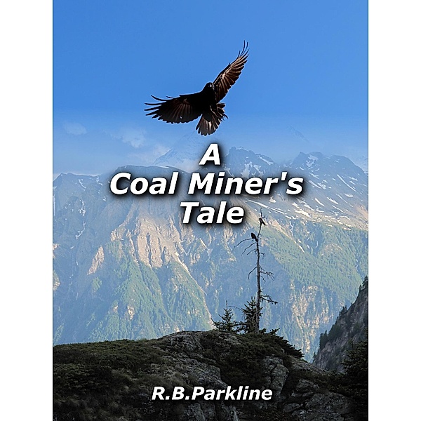 A Coal Miners Tale, Rb Parkline