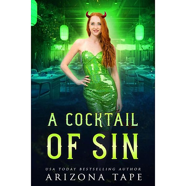A Cocktail Of Sin (The Forked Tail, #3.5) / The Forked Tail, Arizona Tape