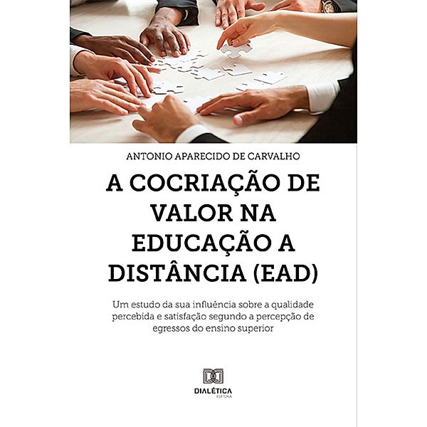 A Cocriação de Valor na Educação a Distância (EAD), Antonio Aparecido de Carvalho