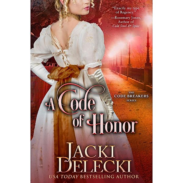 A Code of Honor (The Code Breakers Series, #6) / The Code Breakers Series, Jacki Delecki