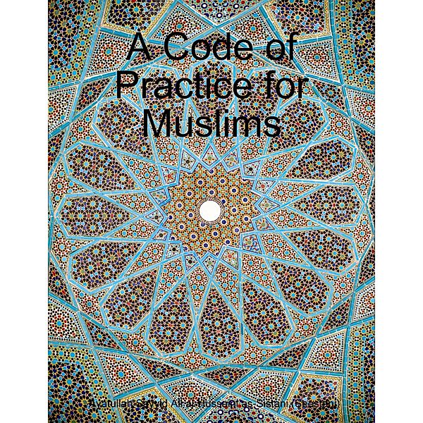 A Code of Practice for Muslims, Ayatullah Sayyid Ali al-Hussaini as-Sistani (Seestani)