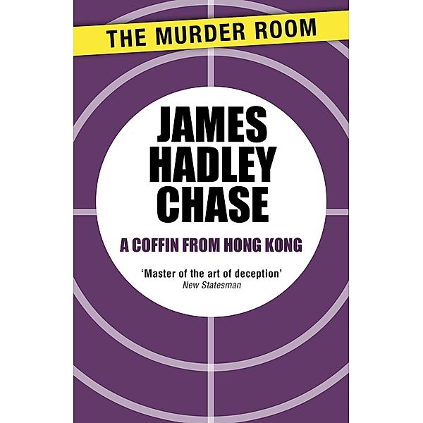 A Coffin From Hong Kong / Murder Room Bd.11, James Hadley Chase