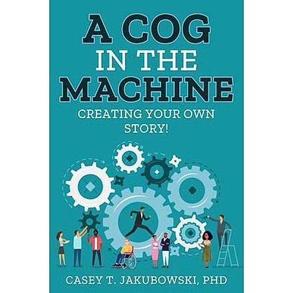 A Cog in the Machine, Casey Jakubowski