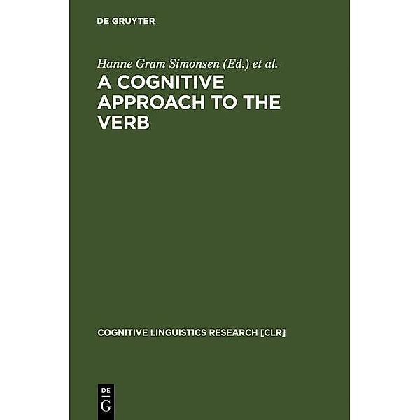 A Cognitive Approach to the Verb / Cognitive Linguistics Research Bd.16