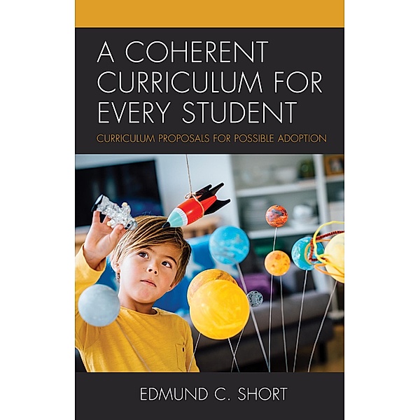 A Coherent Curriculum for Every Student, Edmund C. Short